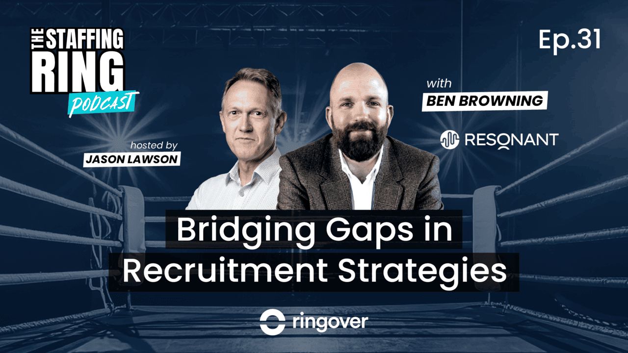 Bridging Gaps in Recruitment Strategies with Ben Browning - Episode #31